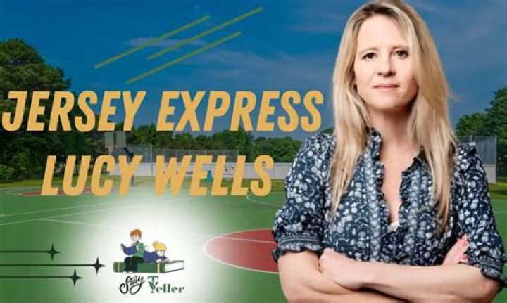Exploring Jersey Express & Lucy Wells: News, Updates & Insights